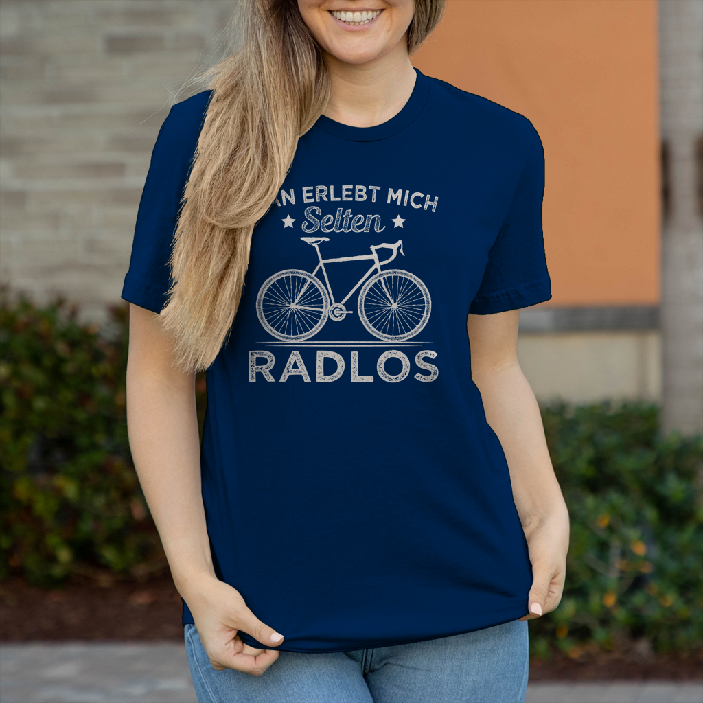 Man erlebt mich selten Radlos / Lustiger Spruch Frauen Shirt