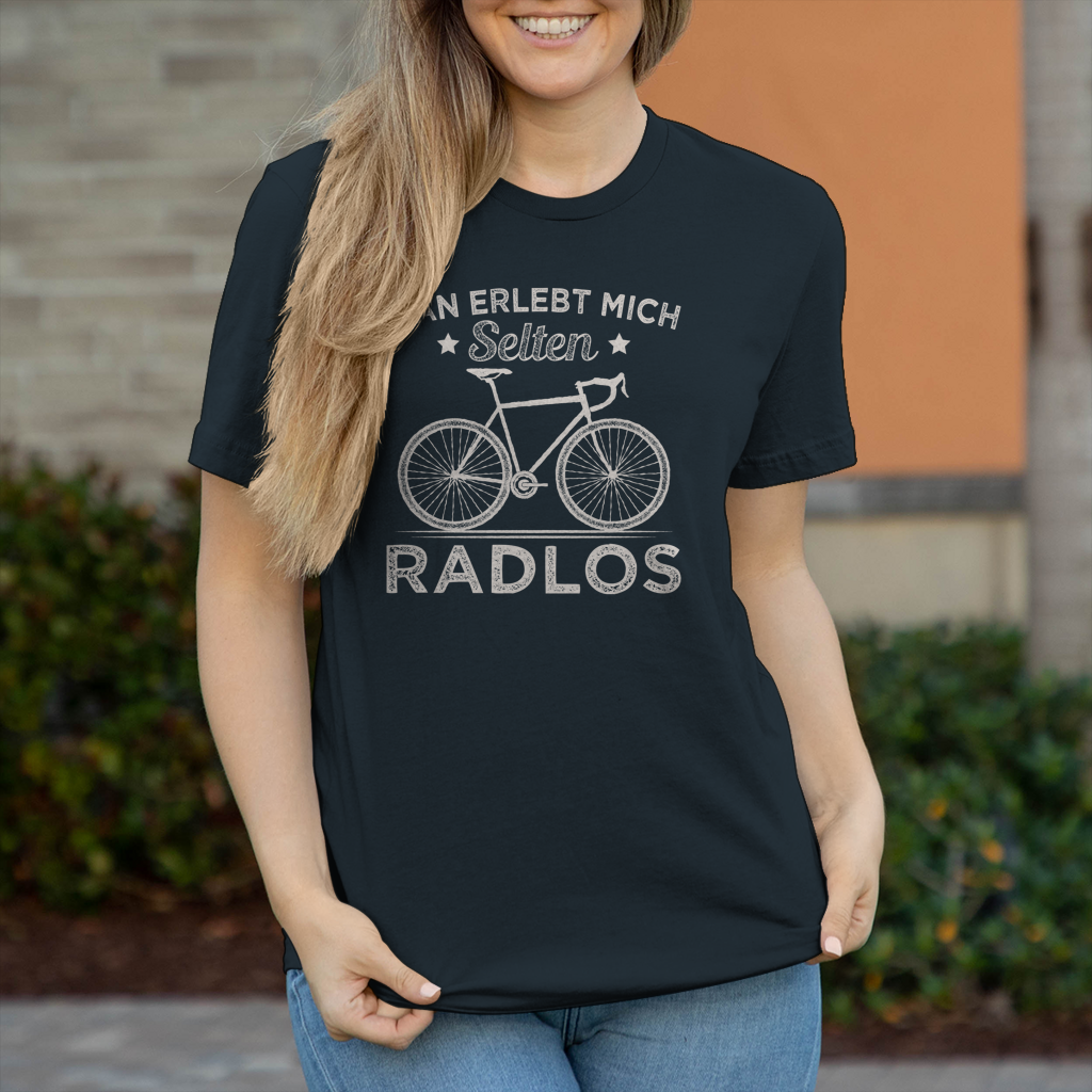 Man erlebt mich selten Radlos / Lustiger Spruch Frauen Shirt