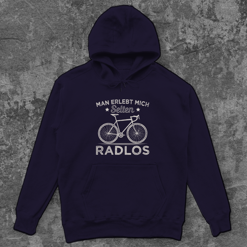 Man erlebt mich selten Radlos / Lustiger Spruch Unisex Hoodie