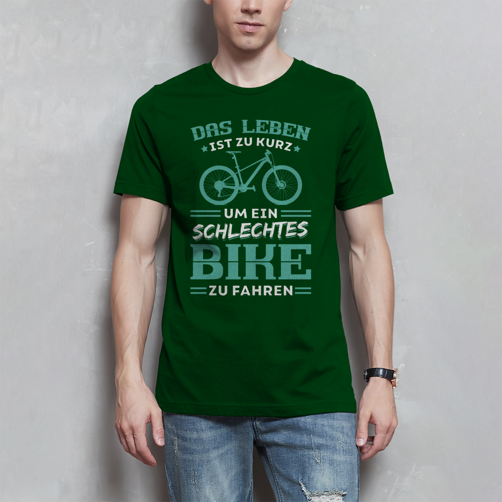 Das Leben ist zu kurz um ein schlechtes Bike zu fahren