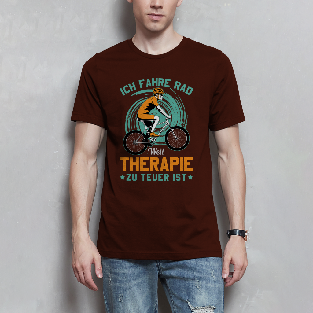 Ich fahre Rad weil Therapie zu teuer ist / Lustiger Spruch