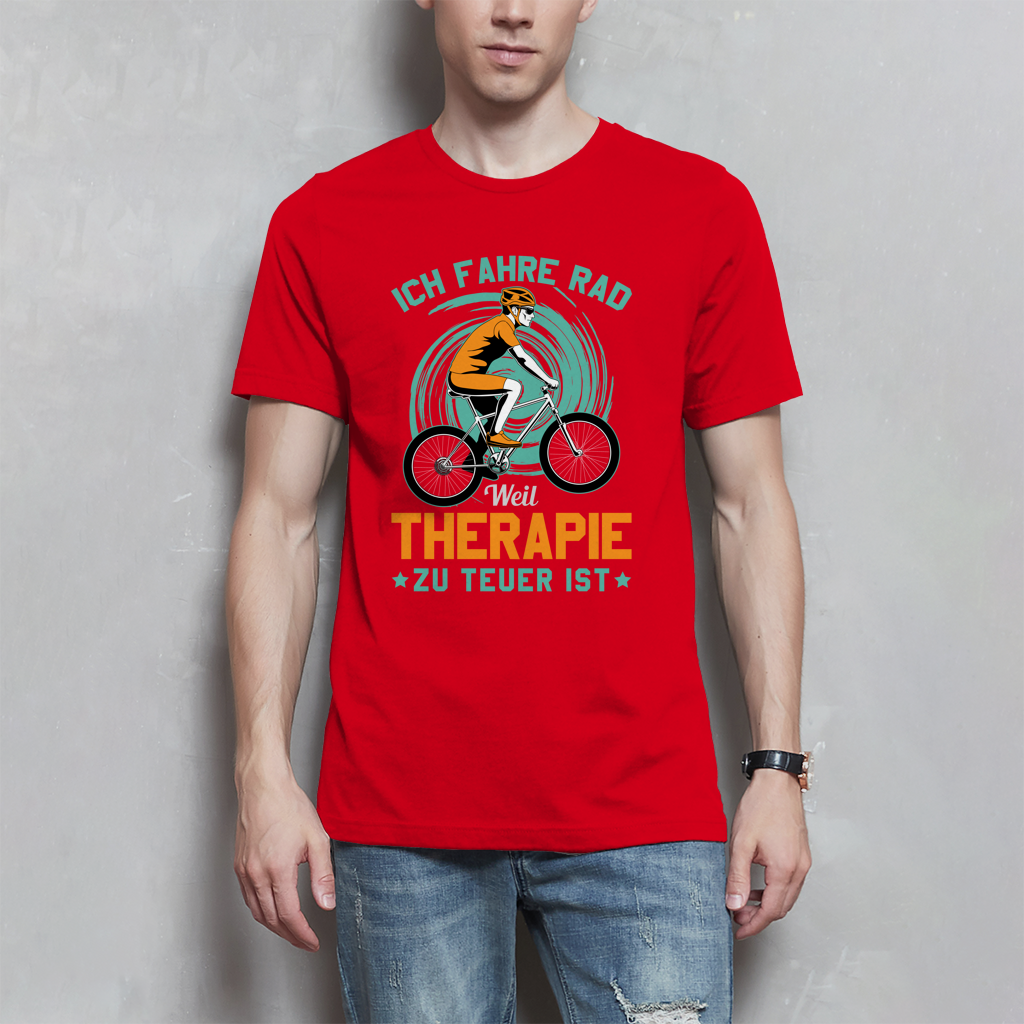 Ich fahre Rad weil Therapie zu teuer ist / Lustiger Spruch