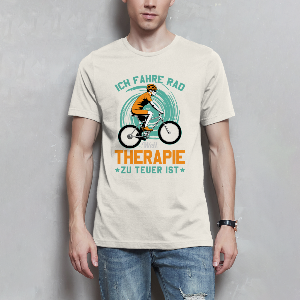 Ich fahre Rad weil Therapie zu teuer ist / Lustiger Spruch