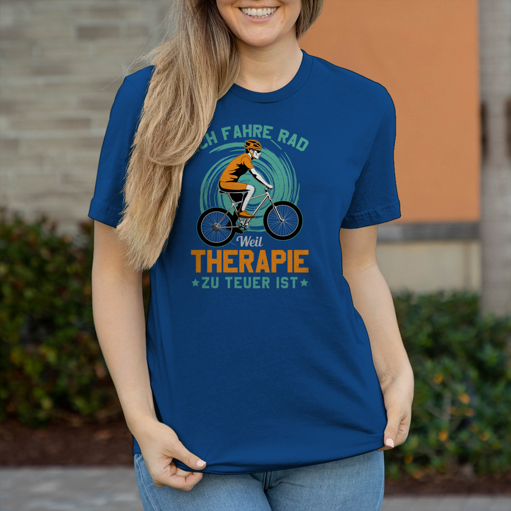 Ich fahre Rad weil Therapie zu teuer ist / Lustiger Spruch