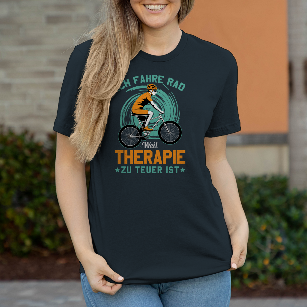 Ich fahre Rad weil Therapie zu teuer ist / Lustiger Spruch