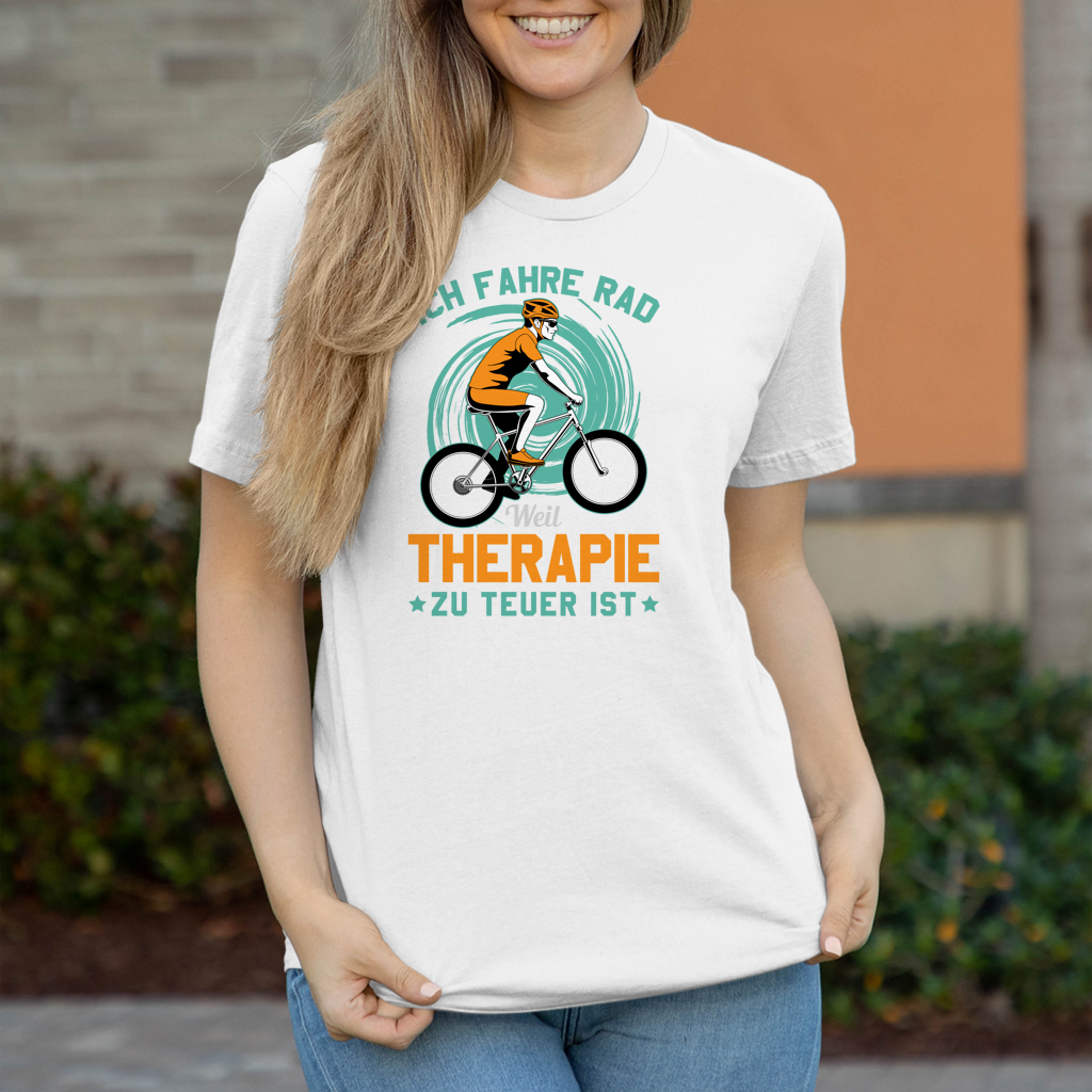 Ich fahre Rad weil Therapie zu teuer ist / Lustiger Spruch