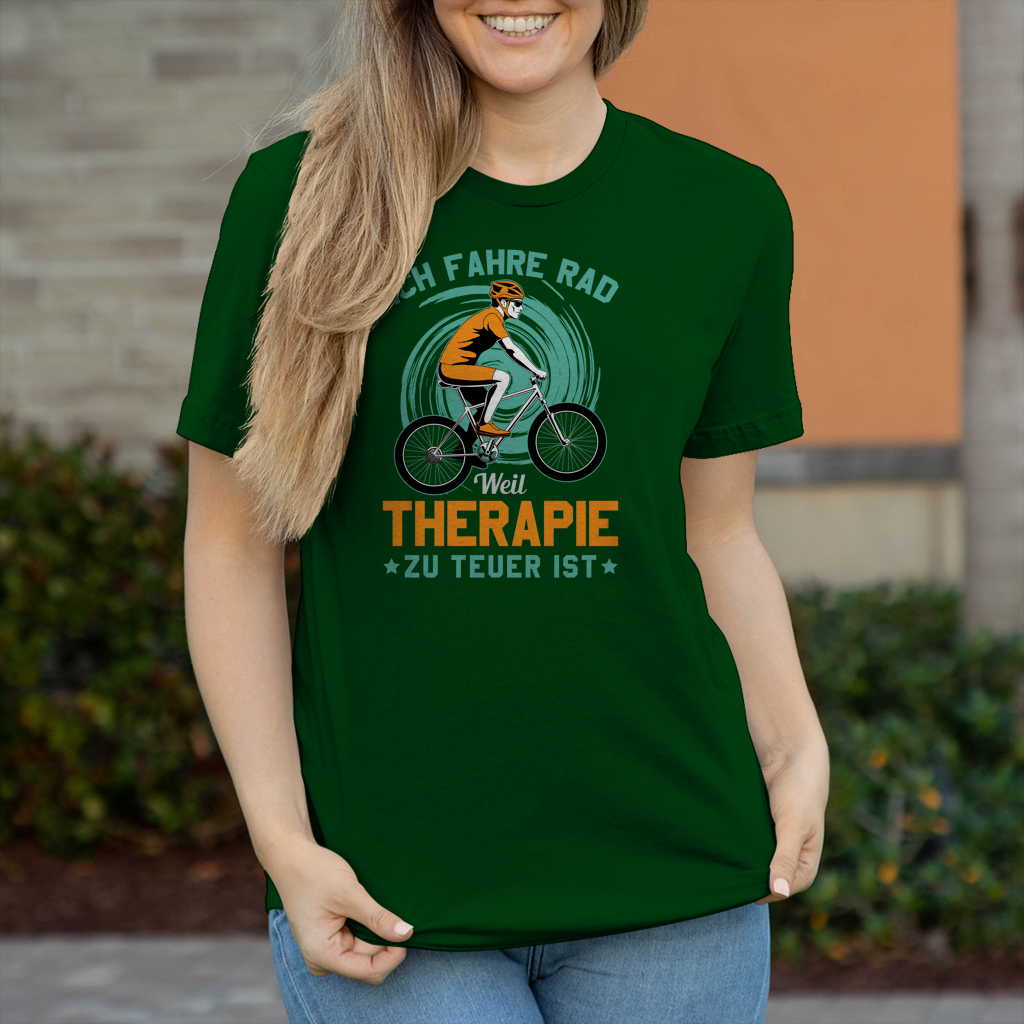 Ich fahre Rad weil Therapie zu teuer ist / Lustiger Spruch