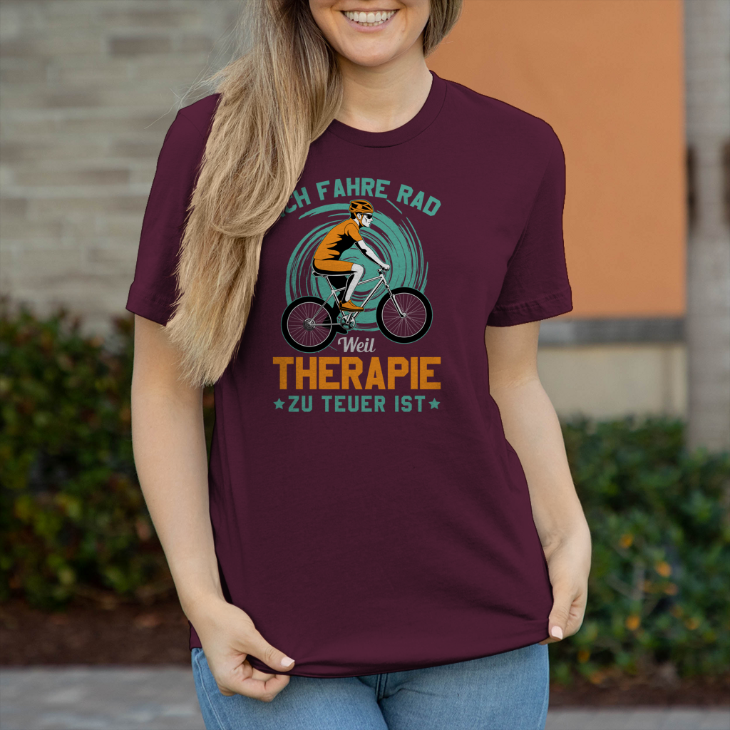 Ich fahre Rad weil Therapie zu teuer ist / Lustiger Spruch
